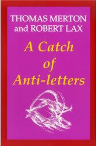 Catch of Anti-Letters