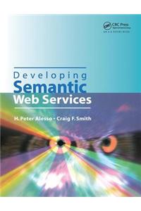 Developing Semantic Web Services