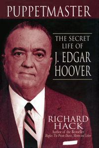 Puppetmaster: The Secret Life of J. Edgar Hoover