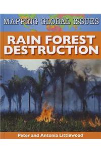 Rain Forest Destruction