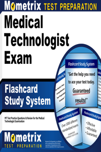 Medical Technologist Exam Flashcard Study System: MT Test Practice Questions & Review for the Medical Technologist Examination