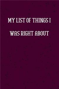 My list of things I was right about