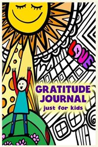 Gratitude Journal Just For Kids
