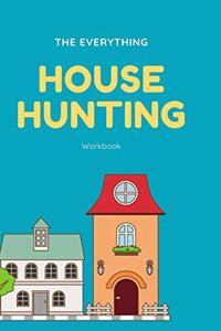 The Everything House Hunting Workbook