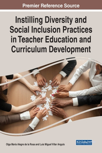 Instilling Diversity and Social Inclusion Practices in Teacher Education and Curriculum Development