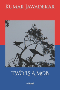 Two Is a Mob