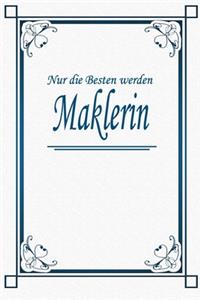 Nur die Besten werden Maklerin