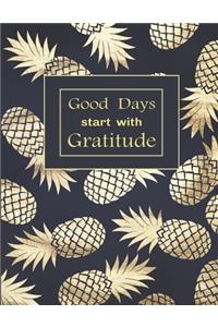 Good Days start with Gratitude
