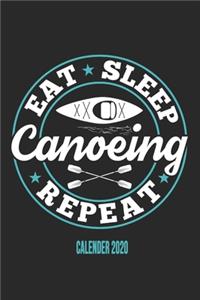 Eat Sleep Canoeing Repeat Calender 2020