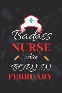 Badass Nurse Are Born In February