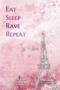 Eat Sleep Rave Repeat