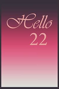 Hello 22 Journal, Notebook To Do Lists, Notepad and daily planner, Great Birthday Gift, 22 Years Old