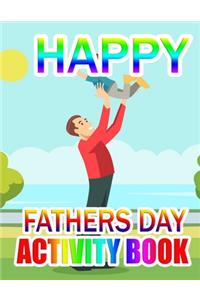 Happy Fathers Day Activity Book: A Gift for The best father (Father day coloring book)