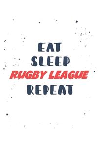 Eat Sleep rugby league Repeat