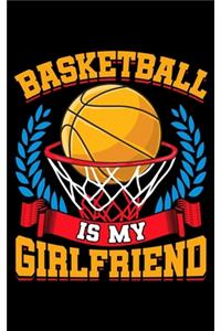 Basketball Is My Girlfriend