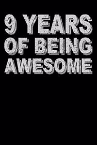 9 Years Of Being Awesome