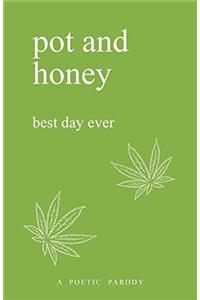 Pot and Honey