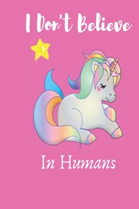 I Don't Believe in Humans