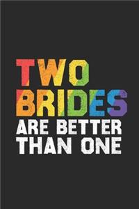 Two Brides Are Better Than One