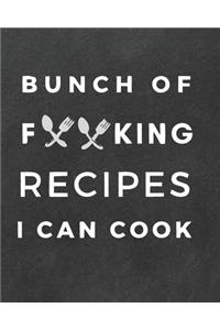 Bunch Of F king Recipes I Can Cook