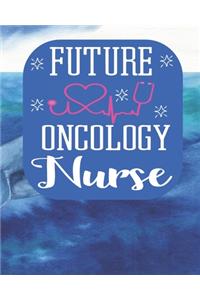 Future Oncology Nurse