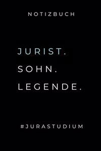 Notizbuch Jurist. Sohn. Legende. #jurastudium