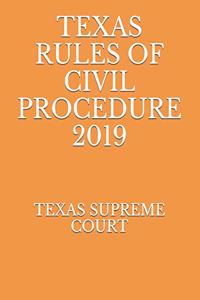 Texas Rules of Civil Procedure 2019