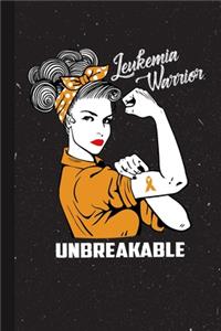 Leukemia Warrior Unbreakable