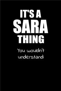 It's a SARA Thing You Wouldn't Understand