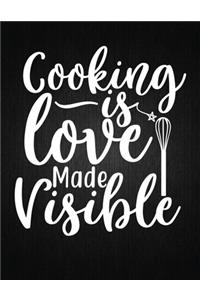 Cooking is love made visible