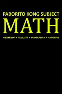 Paborito Kong Subject MATH
