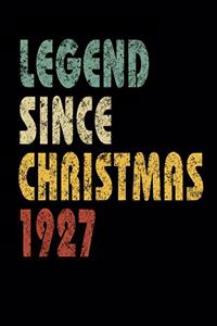 Legend Since Christmas 1927