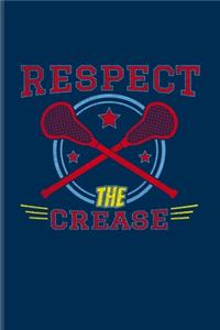 Respect The Crease