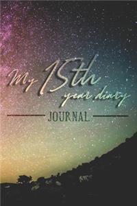 Personal diary of your 15th year - Build your personal encyclopedia of your life - 600 pages lined pages to write your own story. 6' x 9' format.