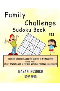 Family Challenge Sudoku Book #13