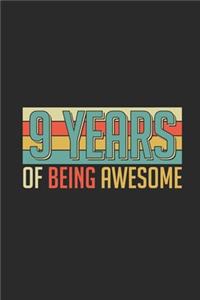 9 Years Of Being Awesome