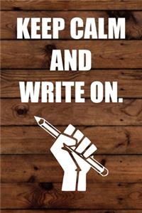 Keep Calm and Write On.