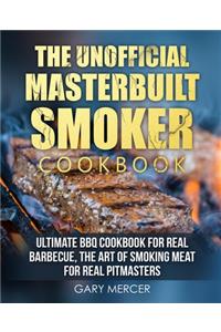 Unofficial Masterbuilt Cookbook