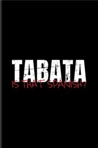 Tabata Is That Spanish