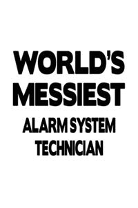 World's Messiest Alarm System Technician