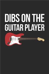 Dibs on the Guitar Player Notebook - Guitar Player Gift - Vintage Guitarist Journal - Music Diary for Guitarists Musicians And Marching Bands