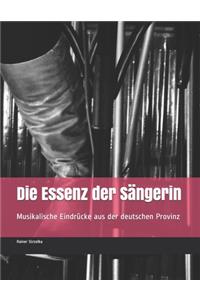 Die Essenz der Sängerin