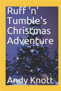 Ruff 'n' Tumble's Christmas Adventure