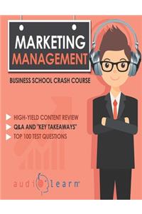 Marketing Management - Business School Crash Course
