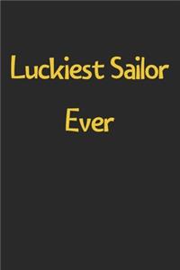Luckiest Sailor Ever