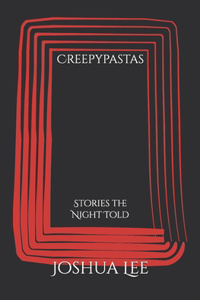 Creepypastas