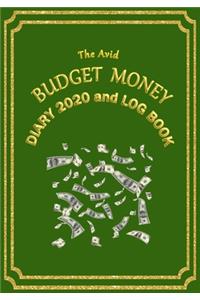 The Avid Budget Money Diary 2020 and Log Book