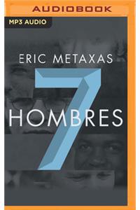 Siete hombres (Narración en Castellano)