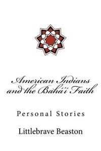 American Indians and the Bahá'í Faith