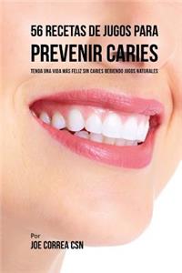56 Recetas de Jugos Para Prevenir Caries